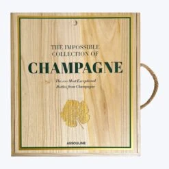 Assouline The Impossible Collection Of Champagne